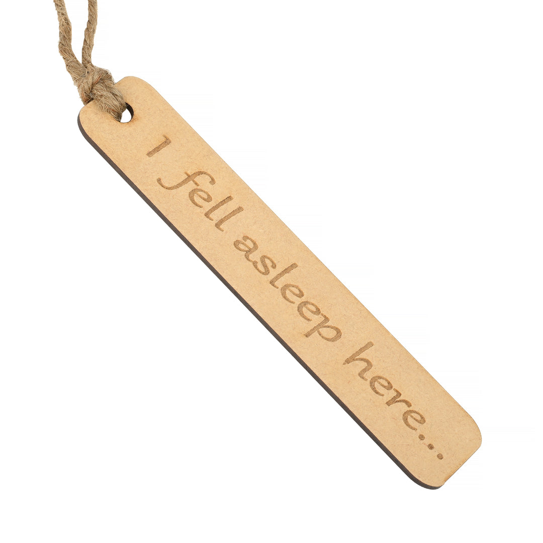 I Fell Asleep Here - Personalised Wooden Bookmark - The Engraved Store