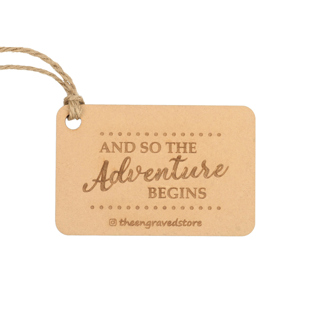Personalised Wooden Bag Tag - And so The Adventure Begins - The Engraved Store