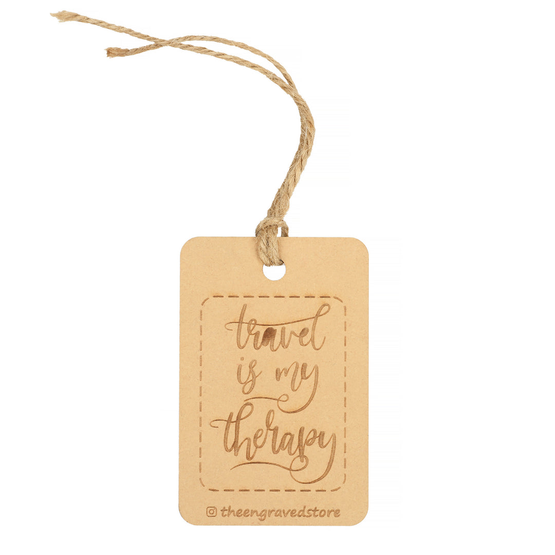 Personalised Wooden Luggage Tag - Travel is my Therapy - The Engraved Store