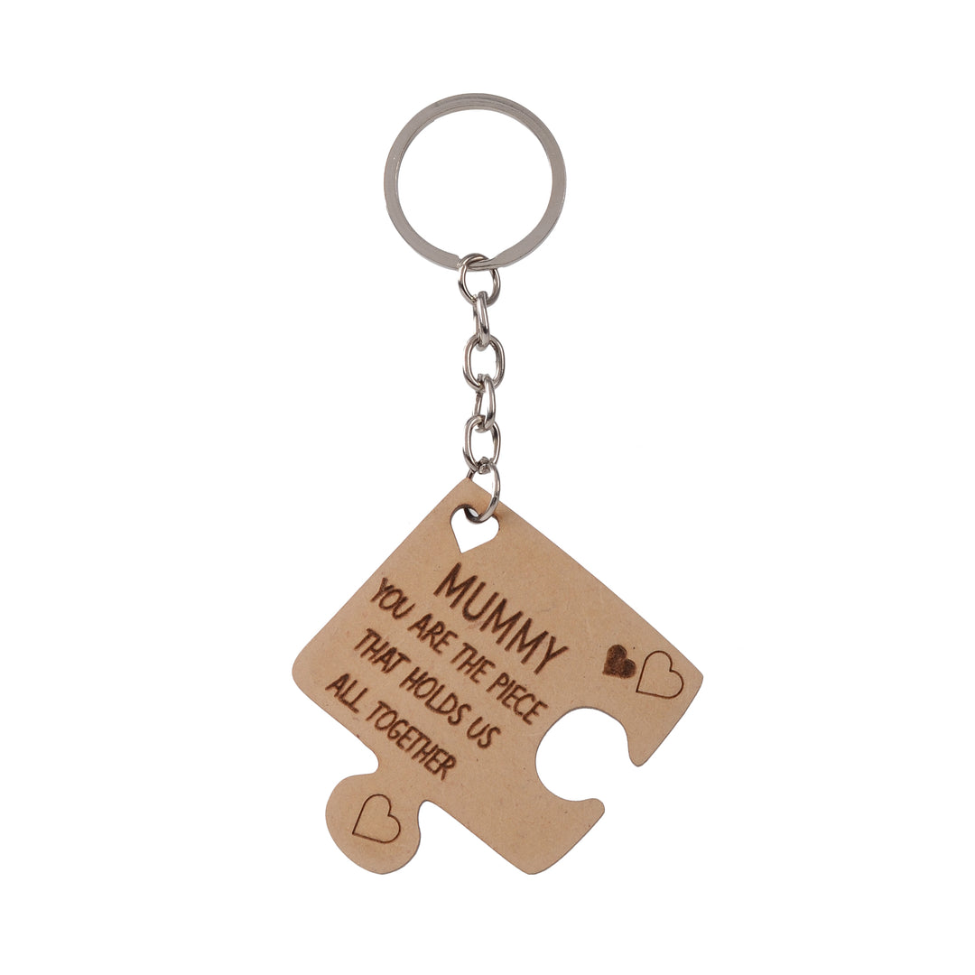 Mummy You Are The Piece That Holds Us All Together | Wooden Keychain